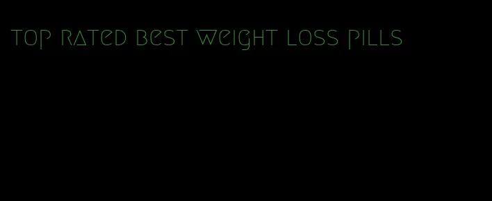 top rated best weight loss pills