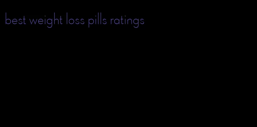 best weight loss pills ratings