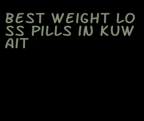 best weight loss pills in kuwait