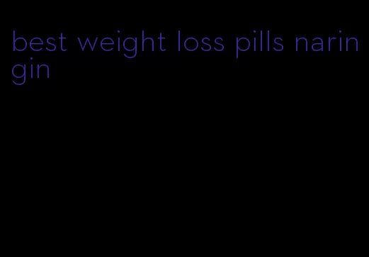 best weight loss pills naringin