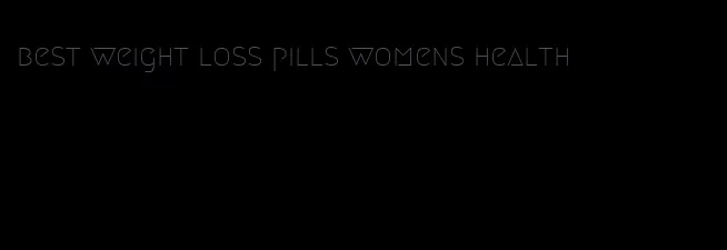 best weight loss pills womens health