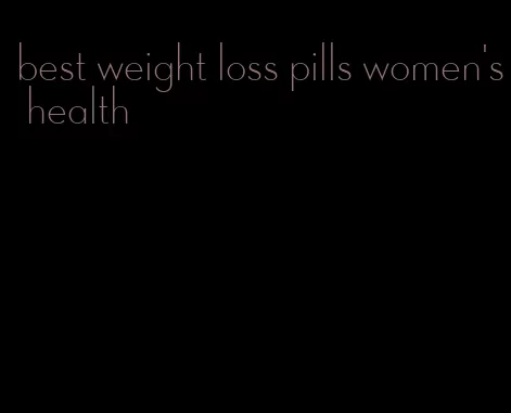 best weight loss pills women's health