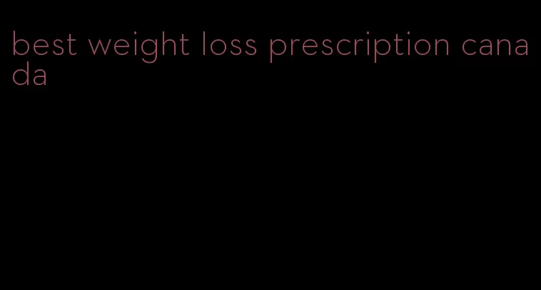 best weight loss prescription canada