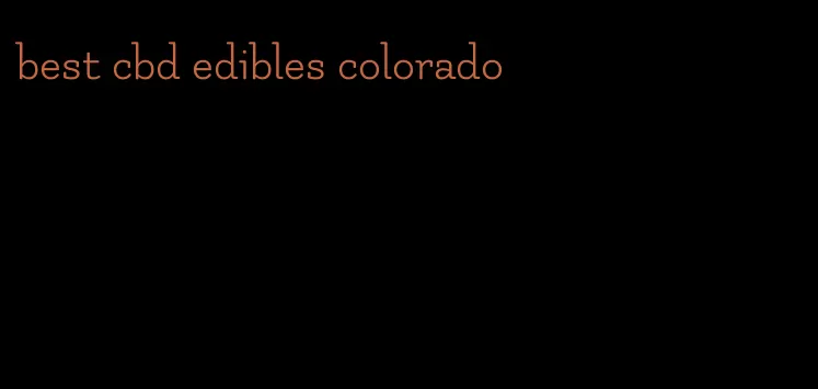 best cbd edibles colorado