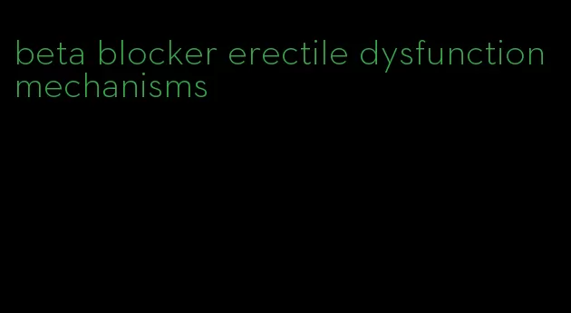 beta blocker erectile dysfunction mechanisms