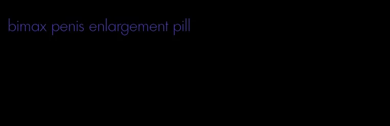 bimax penis enlargement pill