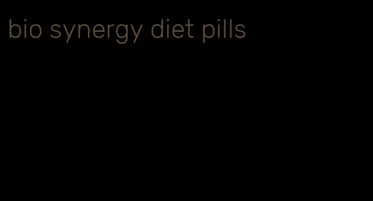 bio synergy diet pills