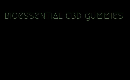 bioessential cbd gummies