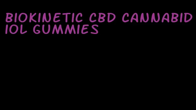 biokinetic cbd cannabidiol gummies