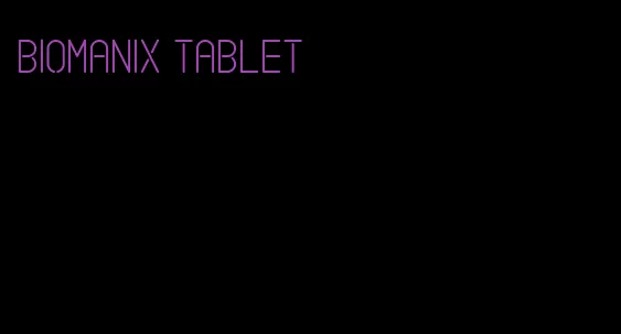 biomanix tablet