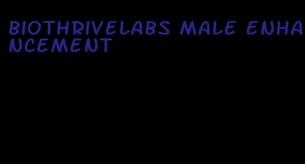 biothrivelabs male enhancement