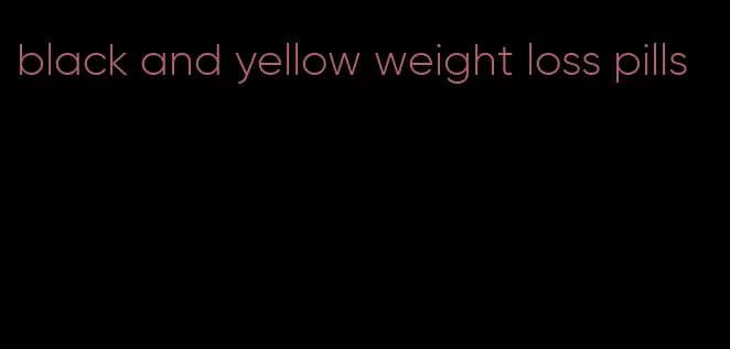 black and yellow weight loss pills