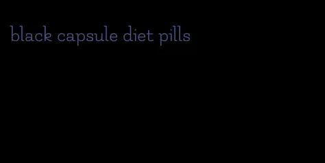 black capsule diet pills