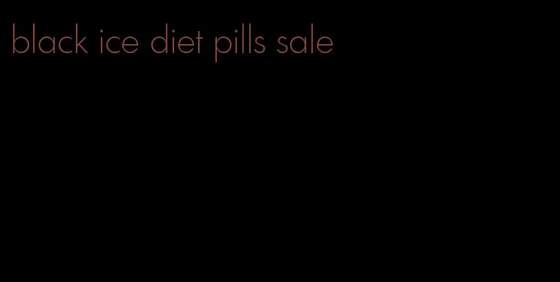 black ice diet pills sale