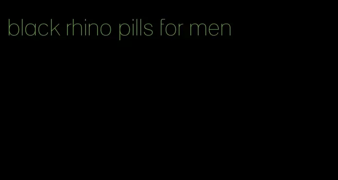 black rhino pills for men