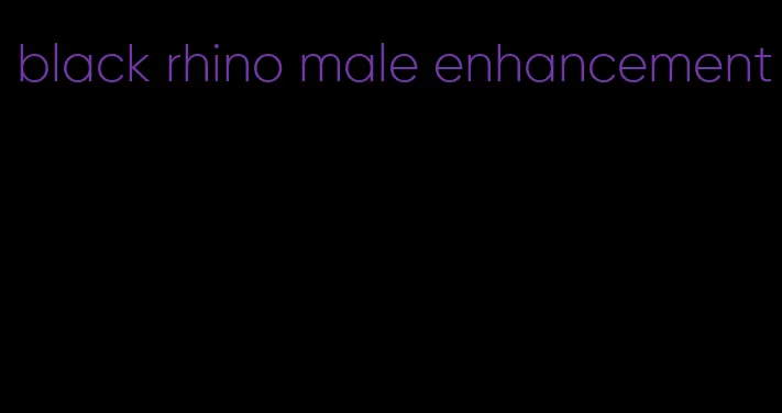 black rhino male enhancement