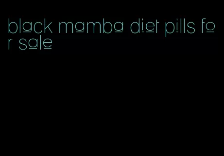 black mamba diet pills for sale