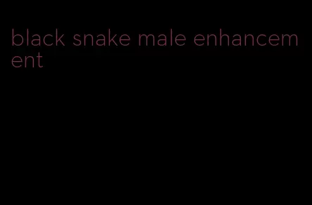 black snake male enhancement