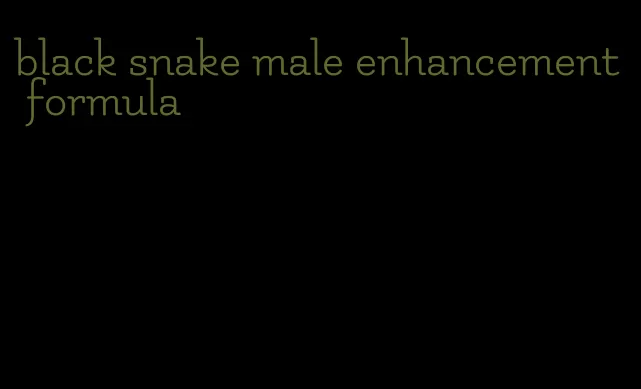 black snake male enhancement formula