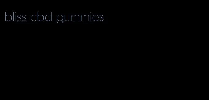 bliss cbd gummies