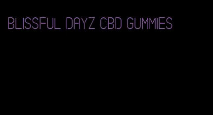 blissful dayz cbd gummies