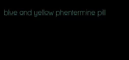 blue and yellow phentermine pill