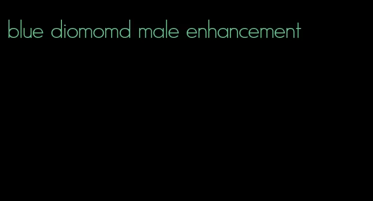 blue diomomd male enhancement