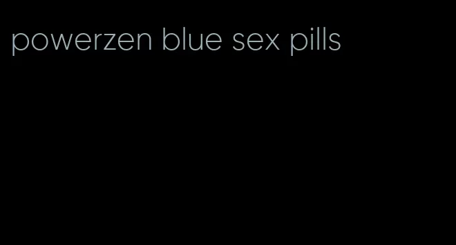 powerzen blue sex pills