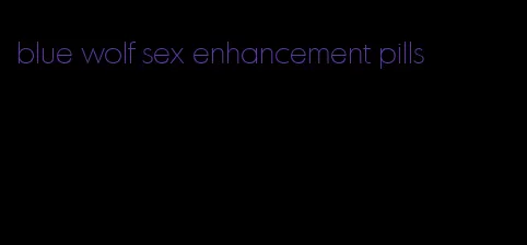 blue wolf sex enhancement pills