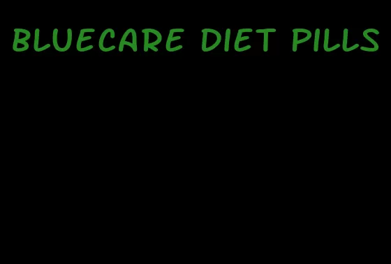 bluecare diet pills