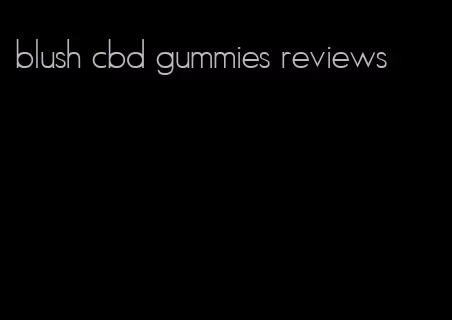 blush cbd gummies reviews