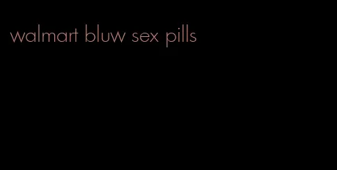 walmart bluw sex pills