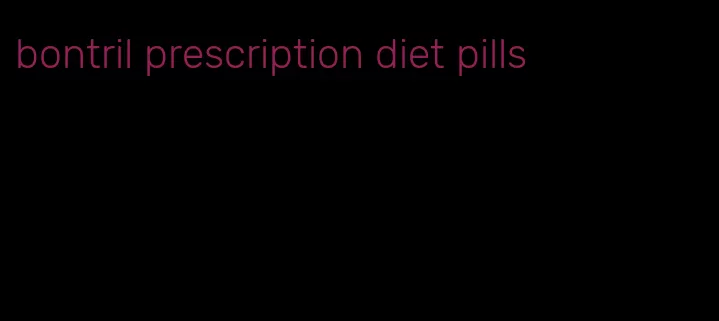 bontril prescription diet pills