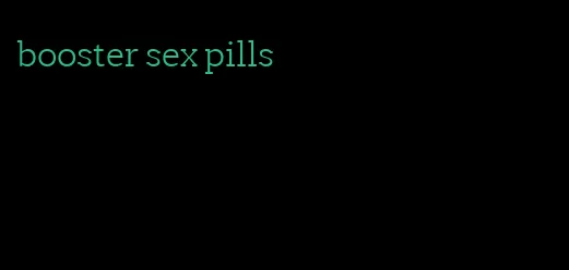 booster sex pills