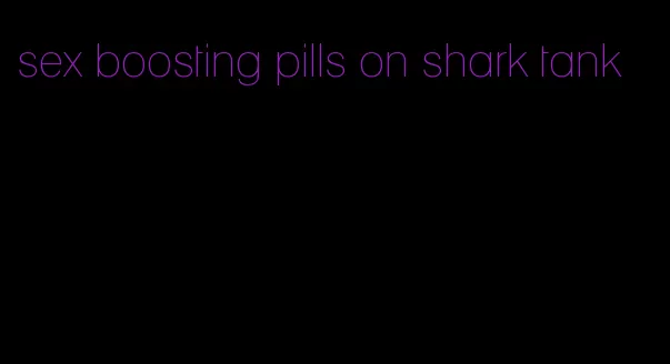 sex boosting pills on shark tank