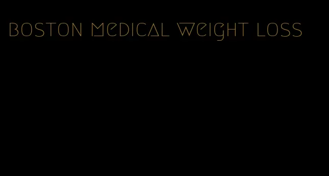 boston medical weight loss