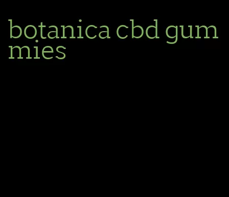 botanica cbd gummies