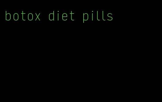 botox diet pills