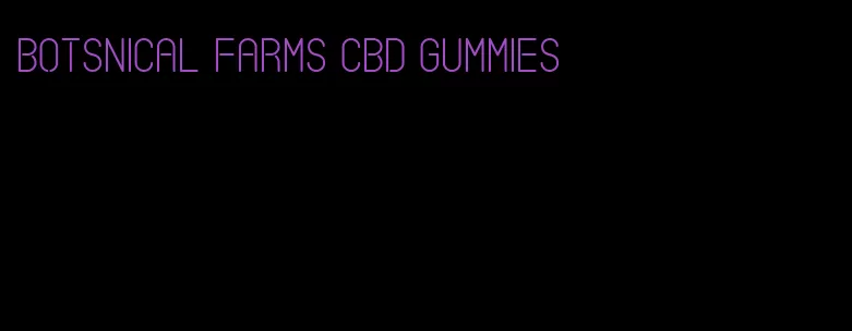 botsnical farms cbd gummies