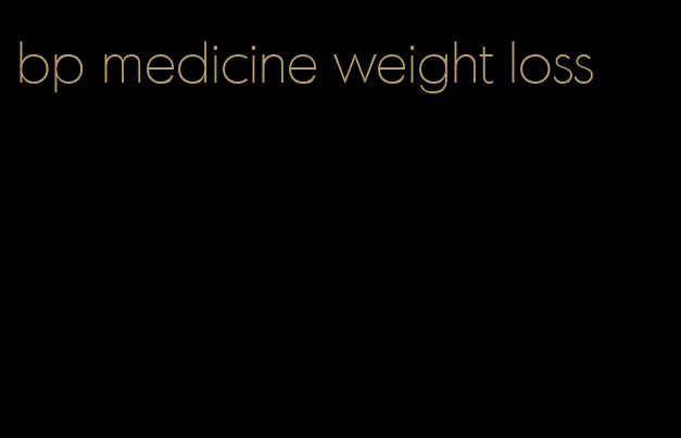 bp medicine weight loss