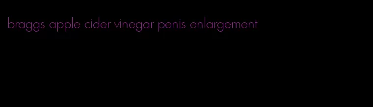 braggs apple cider vinegar penis enlargement