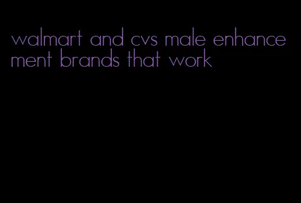 walmart and cvs male enhancement brands that work