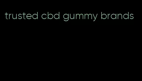 trusted cbd gummy brands