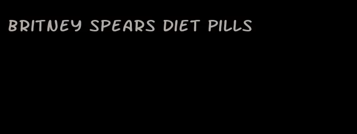 britney spears diet pills