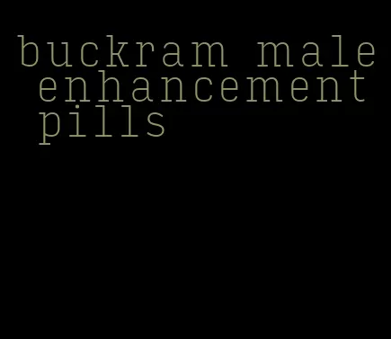 buckram male enhancement pills