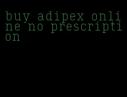 buy adipex online no prescription