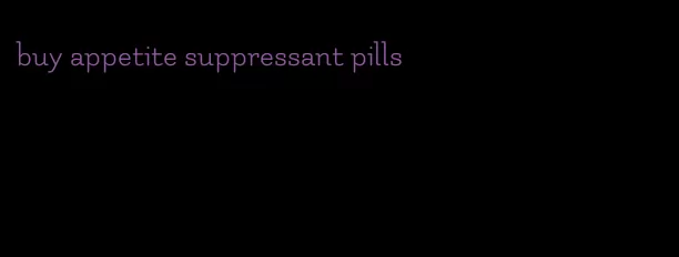 buy appetite suppressant pills