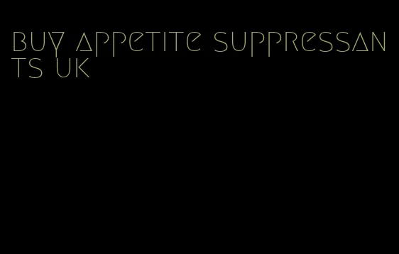 buy appetite suppressants uk