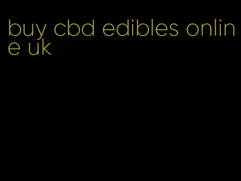 buy cbd edibles online uk