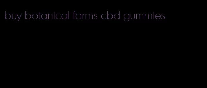 buy botanical farms cbd gummies